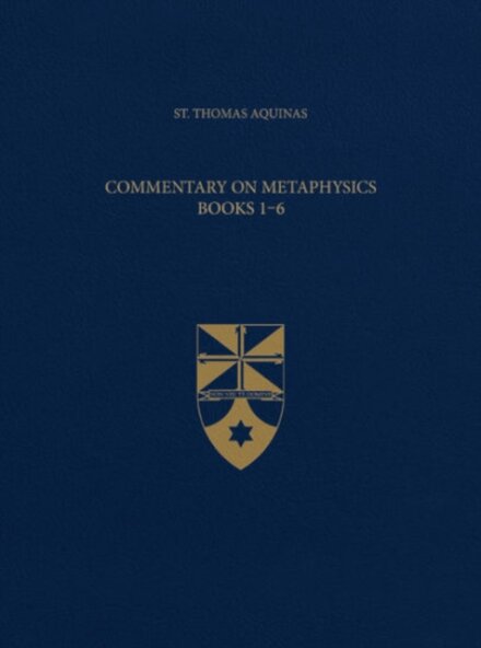 Commentary on Metaphysics, Books 1-6