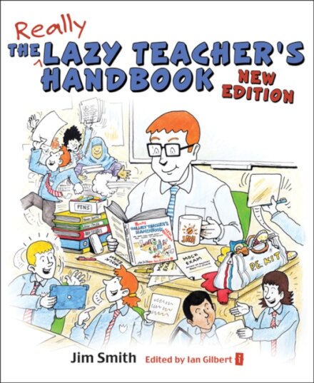 The Really Lazy Teacher's Handbook 