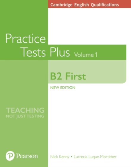 Cambridge English Qualifications: B2 First Volume 1 Practice Tests Plus