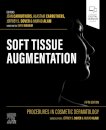 Procedures in Cosmetic Dermatology: Soft Tissue Augmentation