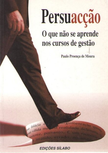 Persuacção - O que não se aprende nos cursos de gestão