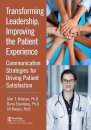 Transforming Leadership, Improving the Patient Experience