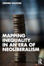 Mapping Inequality in an Era of Neoliberalism