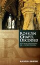 Rosslyn Chapel Decoded