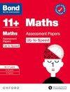Bond 11+ Maths Up to Speed Assessment Papers with Answer Support 10-11 years: Ready for the 2025 exam (for GL Assessment & other 11 plus exams)