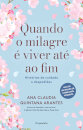 Quando o Milagre é Viver Até ao Fim