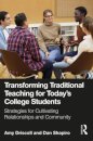 Transforming Traditional Teaching for Today's College Students