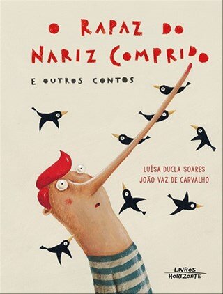 O Rapaz Do Nariz Comprido E Outros Contos