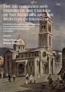 The Archaeology and History of the Church of the Redeemer and the Muristan in Jerusalem