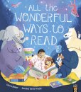 All The Wonderful Ways To Read