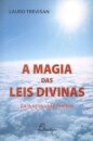 A Magia das Leis Divinas Para Uma Vida Melhor