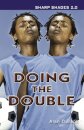 Doing the Double (Sharp Shades)