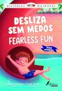 Histórias Bilingues 1: Desliza Sem Medos