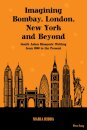 Imagining Bombay, London, New York and Beyond