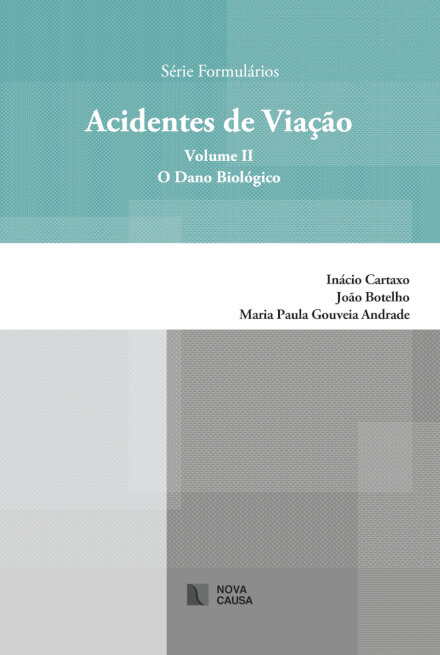 Acidentes de Viação - Volume II O dano biológico