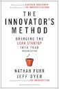 The Innovator's Method : Bringing the Lean Start-up into Your Organization