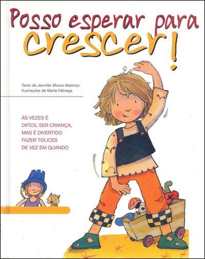 Posso Esperar Para Crescer !