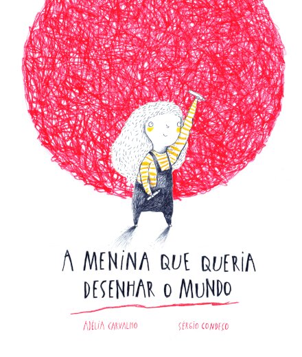 A Menina que Queria Desenhar o Mundo
