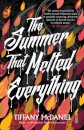 The Summer That Melted Everything