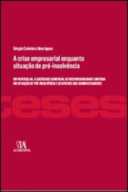 A Crise Empresarial Enquanto Situação De Pré-Insolvência