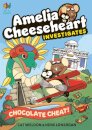 Amelia Cheeseheart Investigates: Chocolate Cheat