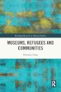Museums, Refugees and Communities