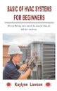 Basic of HVAC Systems for Beginners
