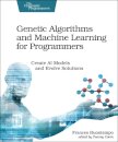Genetic Algorithms and Machine Learning for Programmers