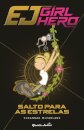 Salto Para As Estrelas - Girl Hero 2
