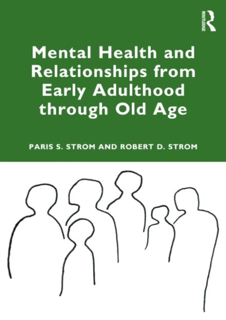 Mental Health and Relationships from Early Adulthood through Old Age