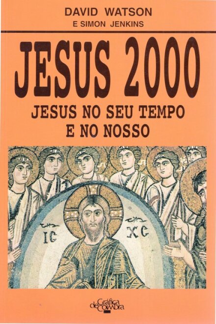 Jesus 2000 – Jesus no seu Tempo e no Nosso