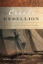 The Creole Rebellion