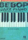 Bebop Jazz Piano - The Complete Guide