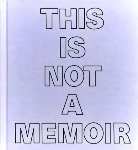 This Is Not a Memoir