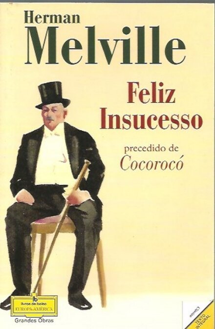 Feliz Insucesso precedido de Cocorocó