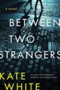 Between Two Strangers