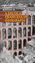 A Escola Francesa De Geografia: Uma Abordagem Contextual