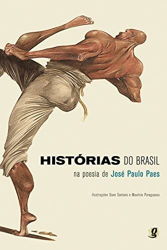 Histórias Do Brasil Na Poesia De José Paulo Paes