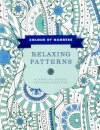 Colour by Numbers: Relaxing Patterns: 45 Beautiful Designs for Stress Reduction