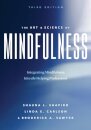 The Art and Science of Mindfulness