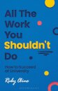 All The Work You Shouldn't Do