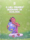 O Meu Primeiro Dicionário De Ecologia