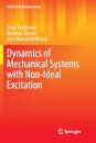 Dynamics of Mechanical Systems with Non-Ideal Excitation
