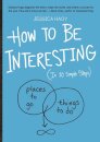 How to Be Interesting