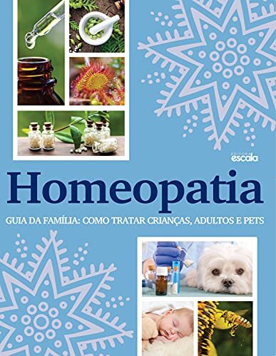 Homeopatia: Guia Da Família