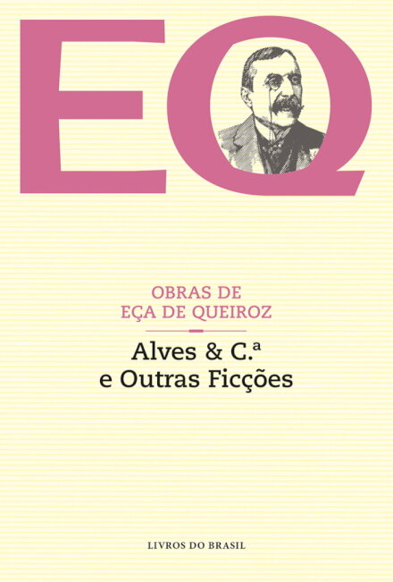 Alves & C.ª e Outras Ficções