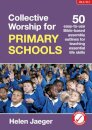 Collective Worship for Primary Schools
