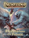 Pathfinder Player Companion: Heroes from the Fringe