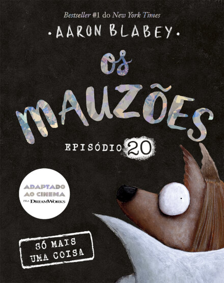 Os Mauzões - Episódio 20  Só mais uma coisa