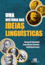 Uma História Das Ideias Linguísticas